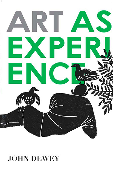 Art As Experience by John Dewey